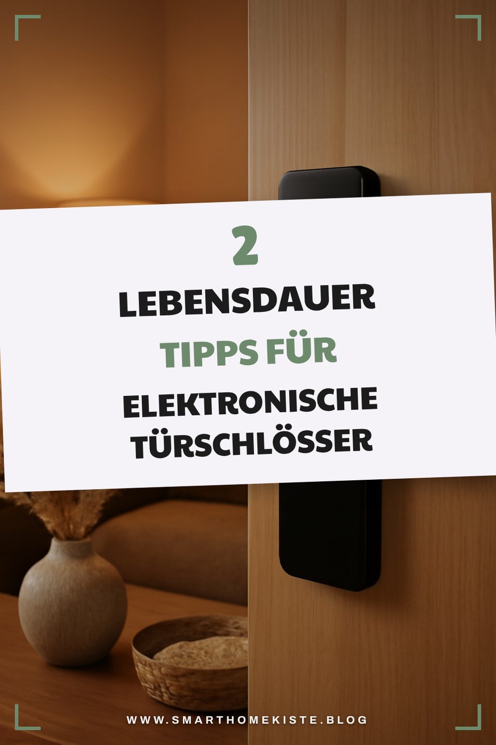 Wie lange halten elektronische Türschlösser?