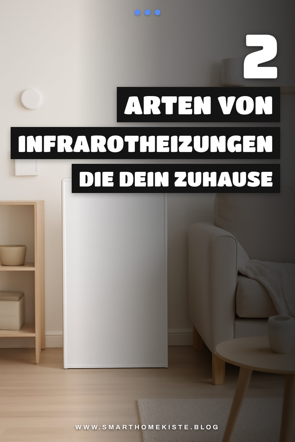 Welche Arten von Infrarotheizungen sind die besten für dein Zuhause?