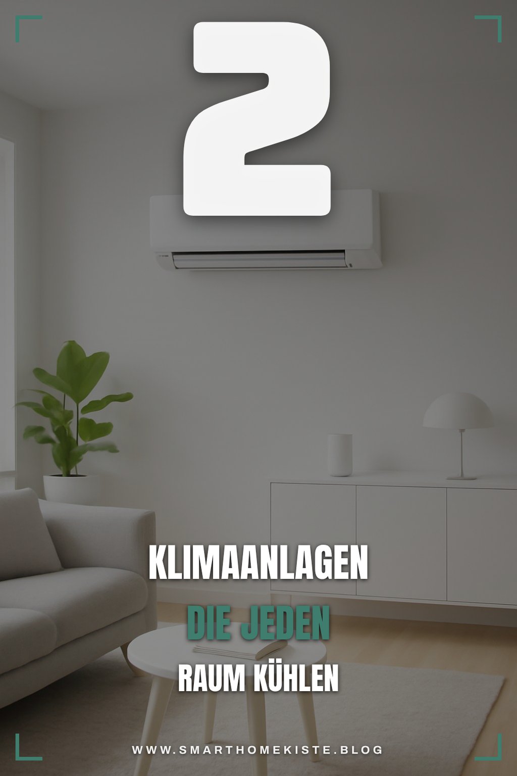 Die besten Klimaanlagen für jeden Raum