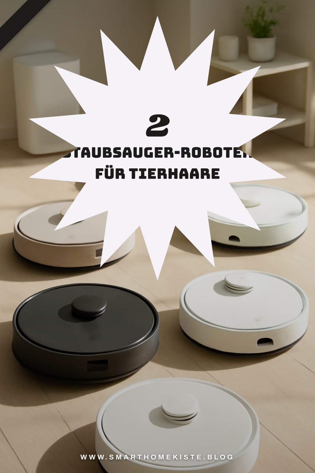Diese 3 Staubsauger-Roboter sind perfekt für Tierbesitzer