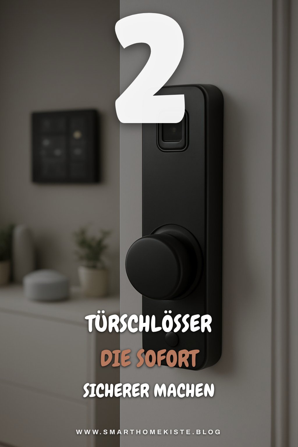 Die besten Fingerabdruck-Türschlösser unter 200 Euro für mehr Sicherheit