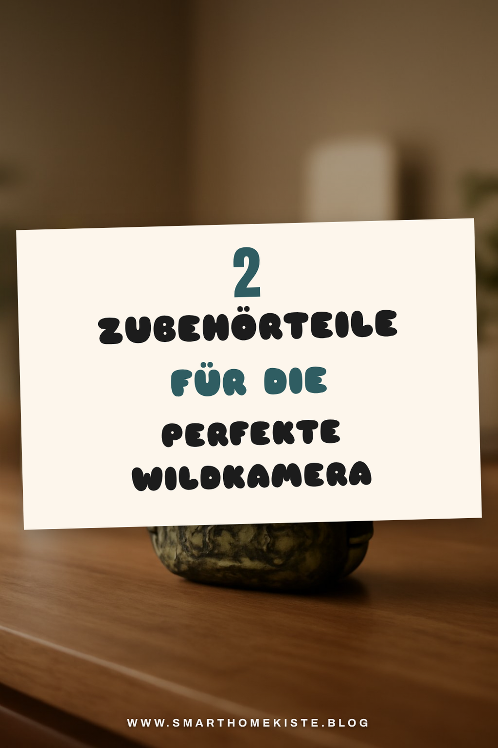 Die besten Wildkamera-Zubehörteile für den optimalen Einsatz