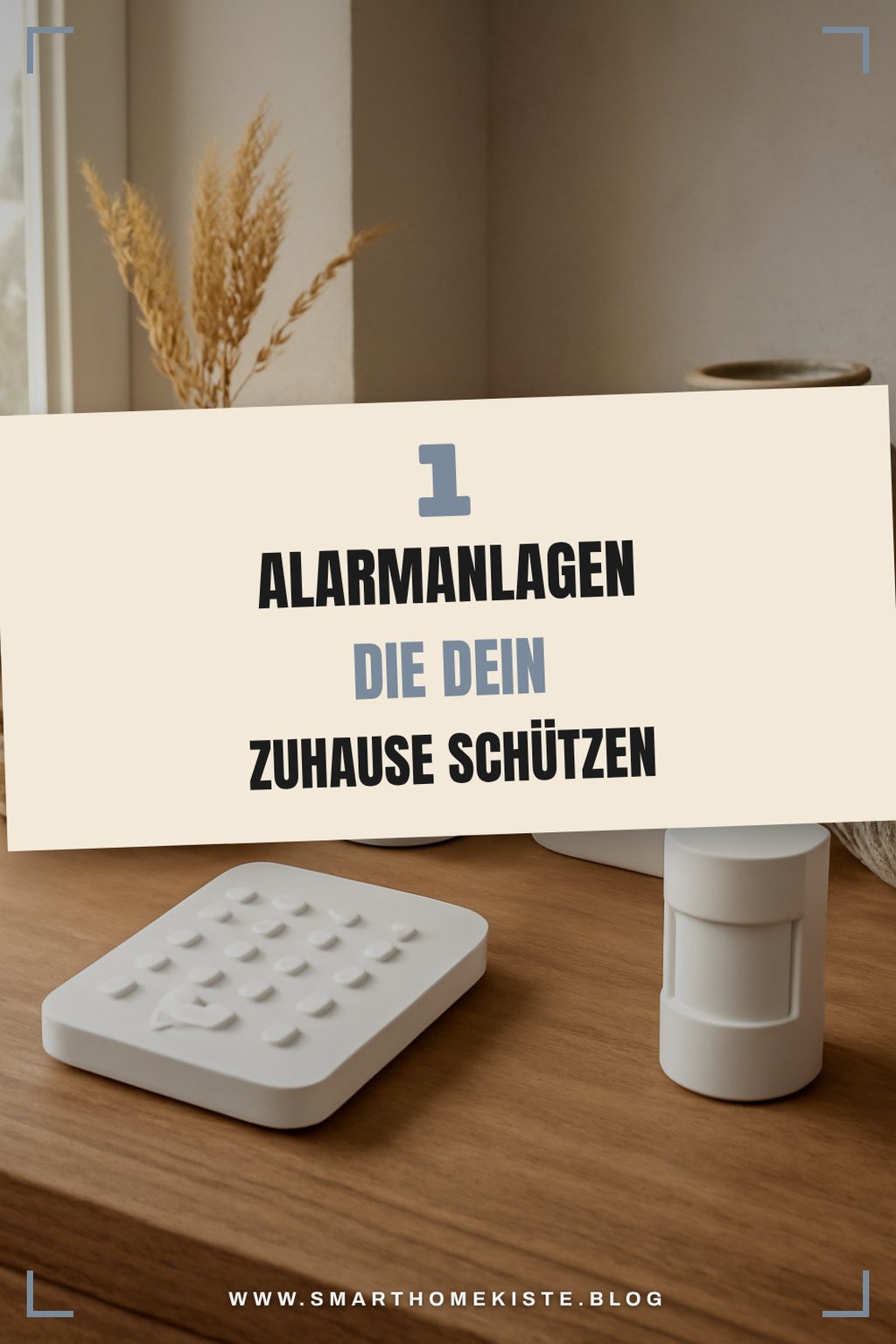 Diese 5 Alarmanlagen schützen dein Zuhause effektiv