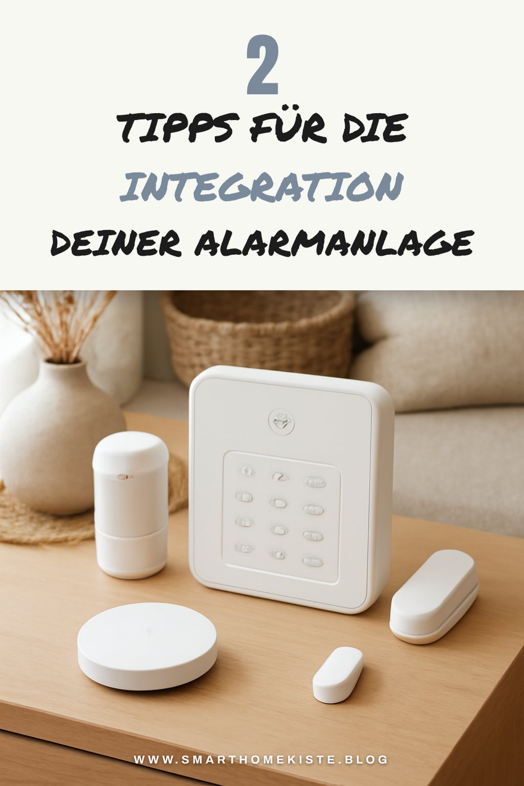 Wie integriere ich eine Alarmanlage in mein Smart Home?