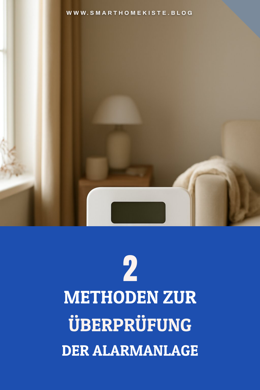 Wie teste ich die Sicherheit meiner Alarmanlage?