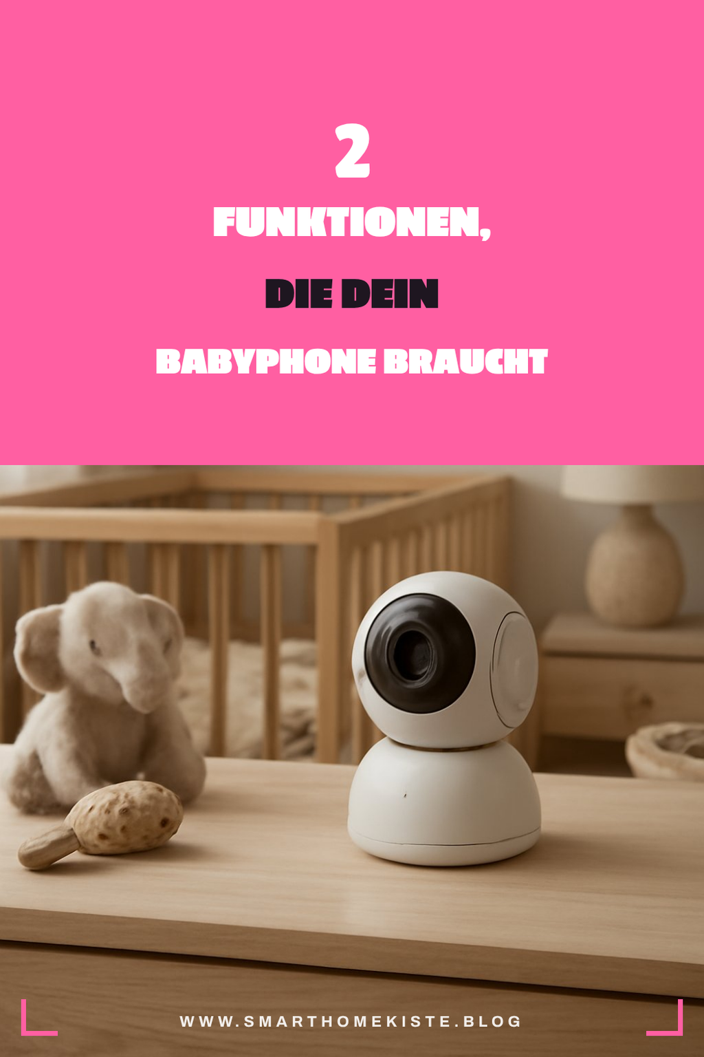 Diese Funktionen machen Babyphones mit Kamera besonders