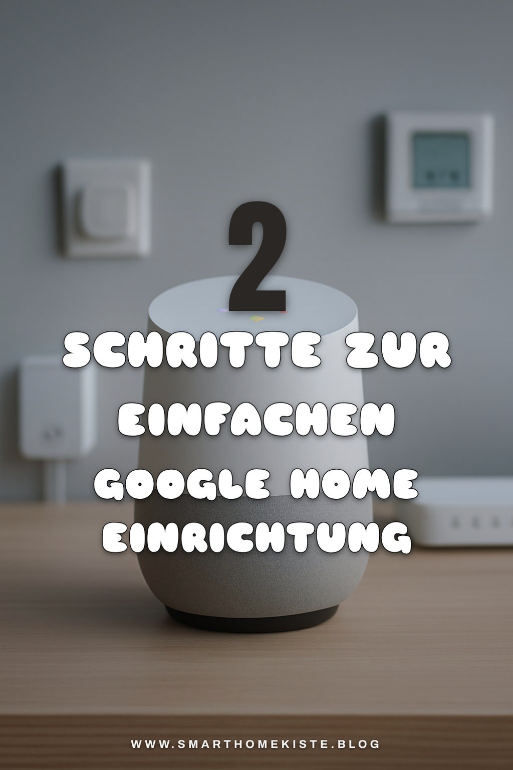 Wie du Google Home in 5 einfachen Schritten einrichtest