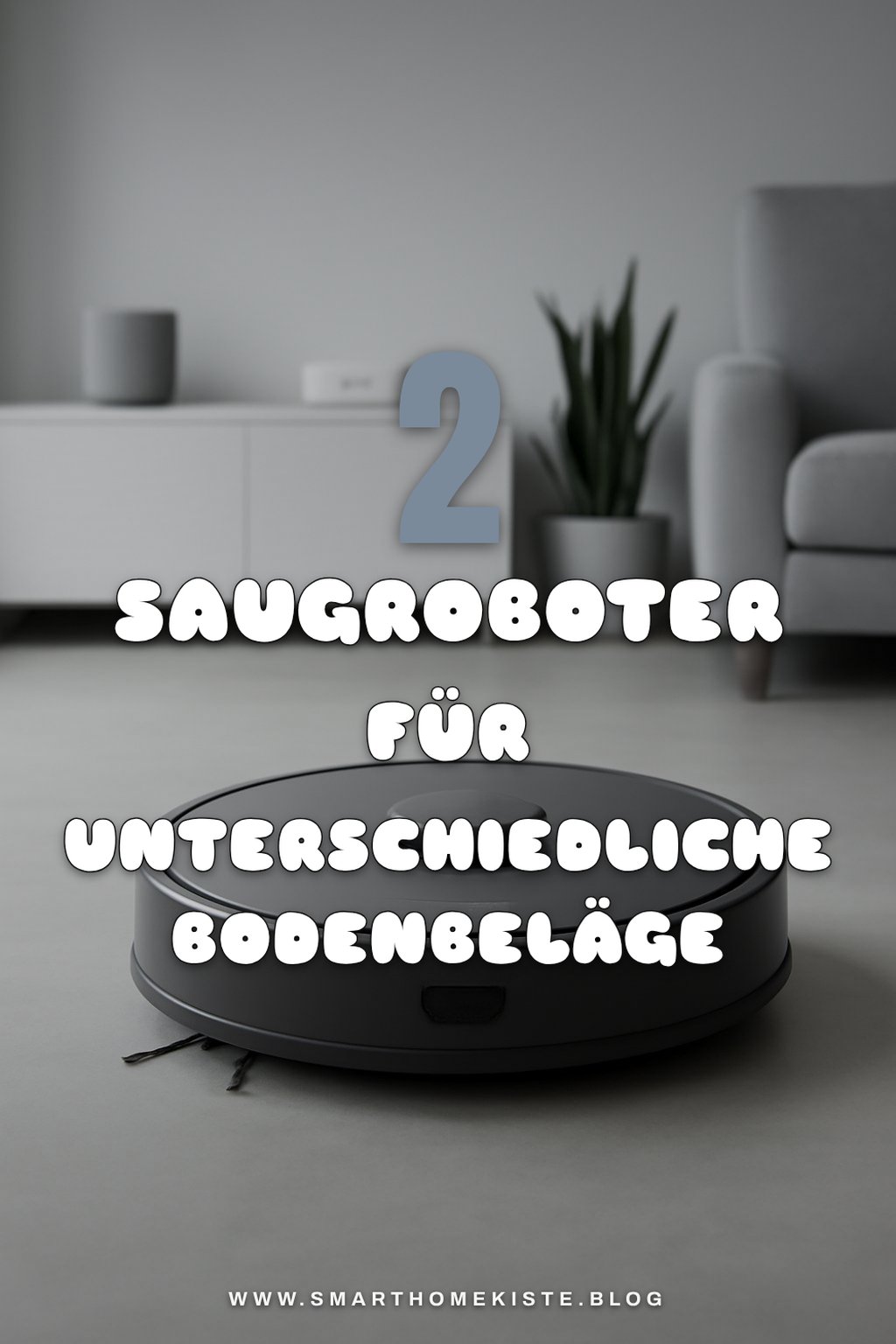 Saugroboter für spezielle Böden