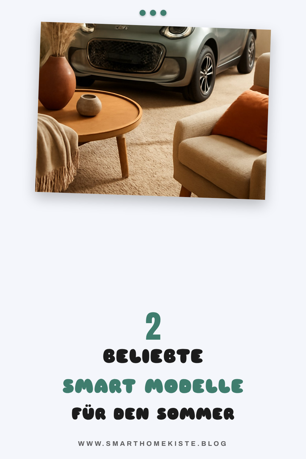 Diese Smart Modelle sind besonders beliebt im Sommer
