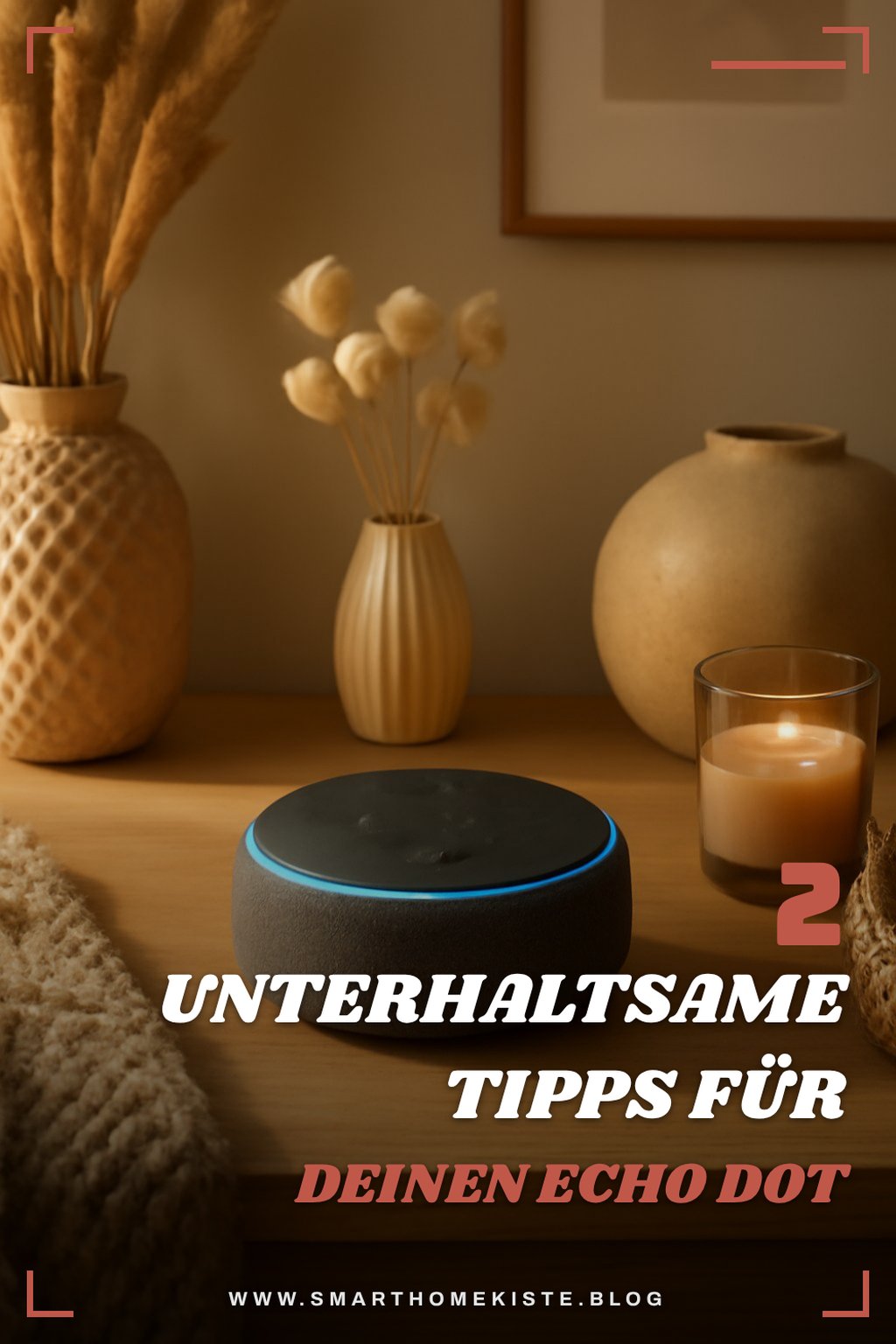 Spaß und Unterhaltung mit Echo Dot