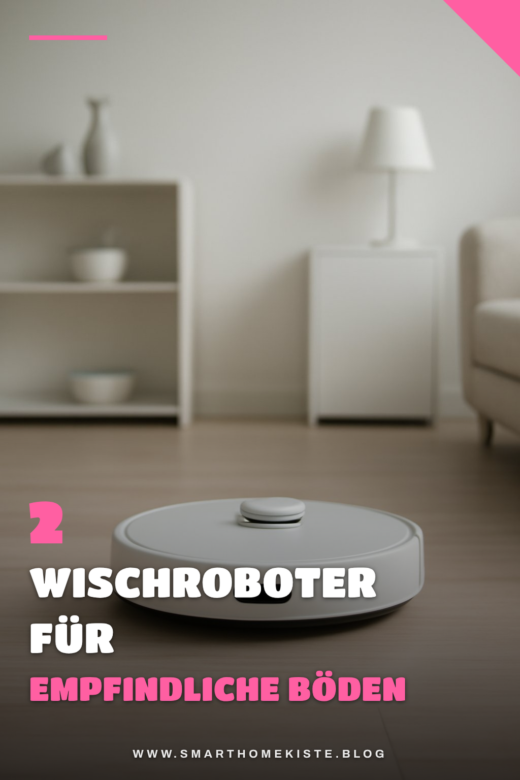 Wischroboter für empfindliche Böden