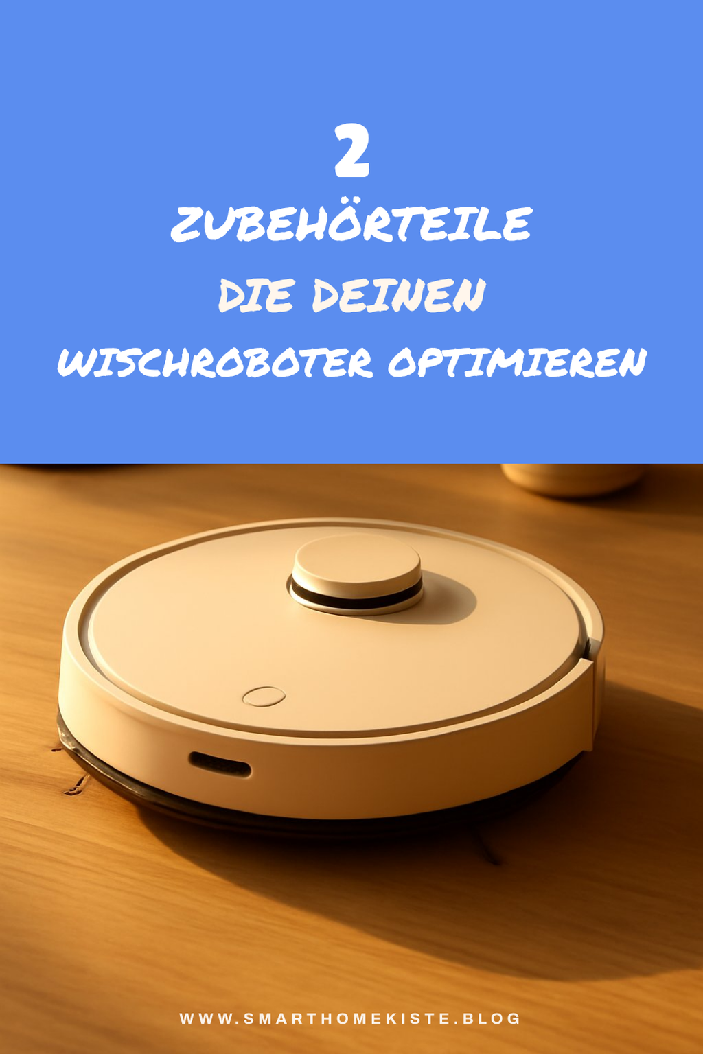 Zubehör für deinen Wischroboter