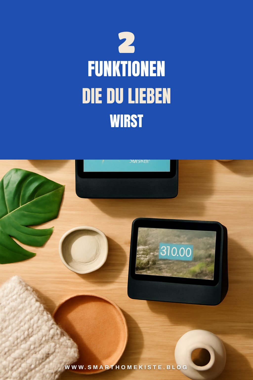 Die besten Funktionen der Echo Show Modelle
