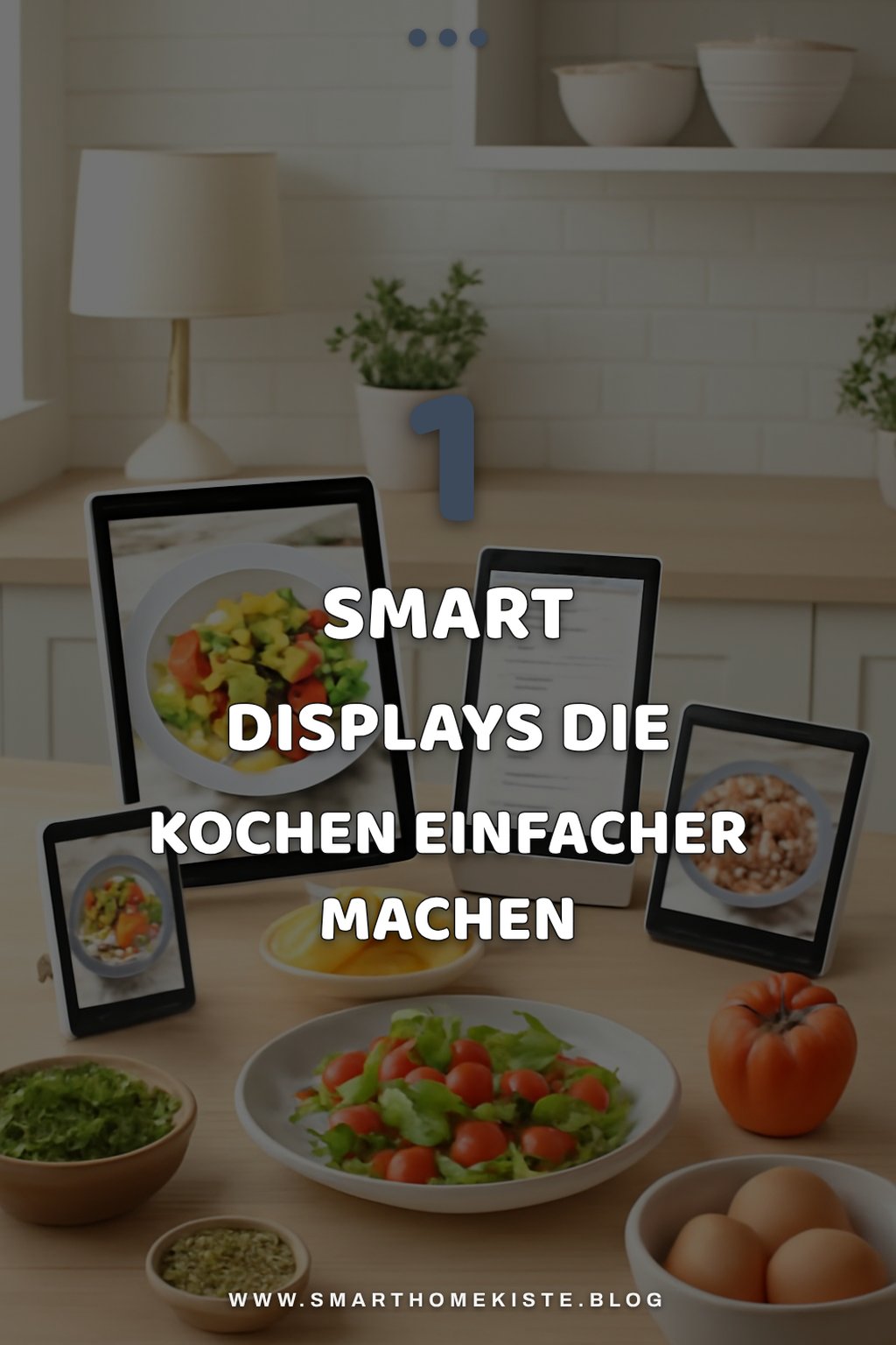 Diese 5 Smart Displays machen Kochen einfacher und smarter