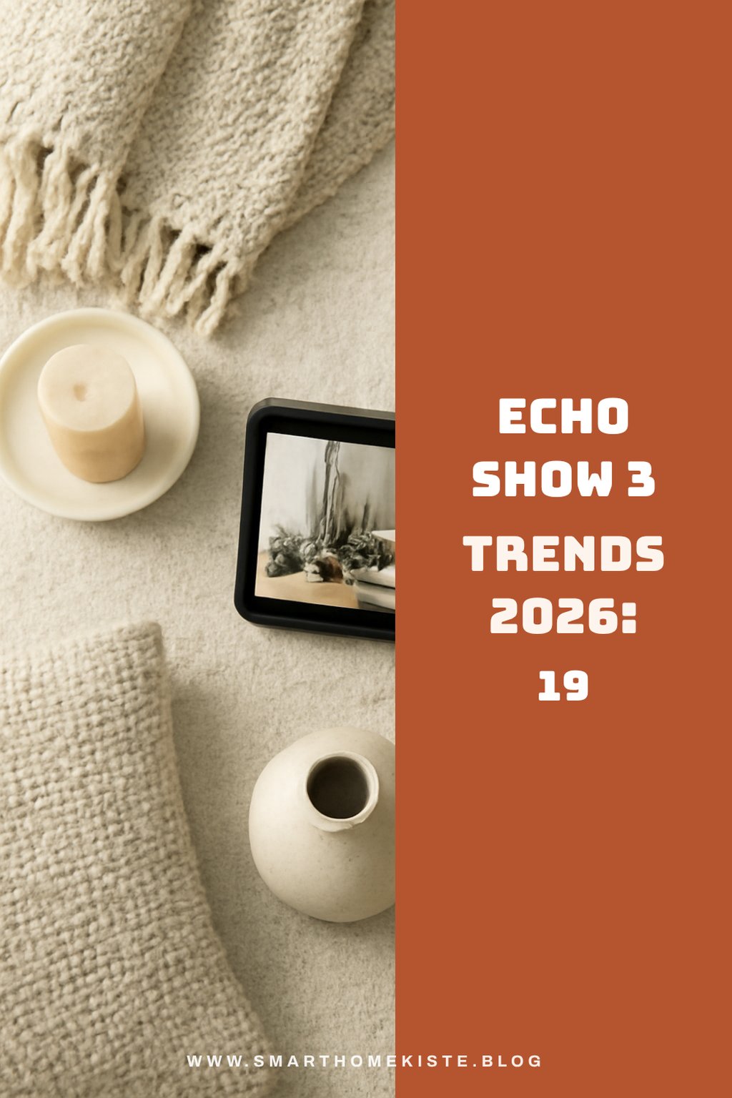 Echo Show 3 Trends 2026: 19 Looks für dein Zuhause — Stil-Variante