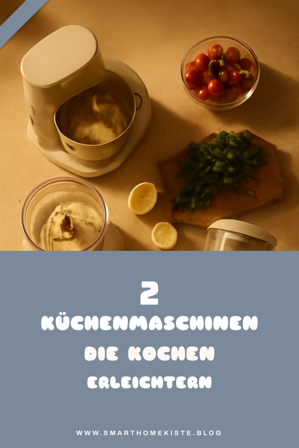 Diese 5 Küchenmaschinen machen Kochen zum Vergnügen