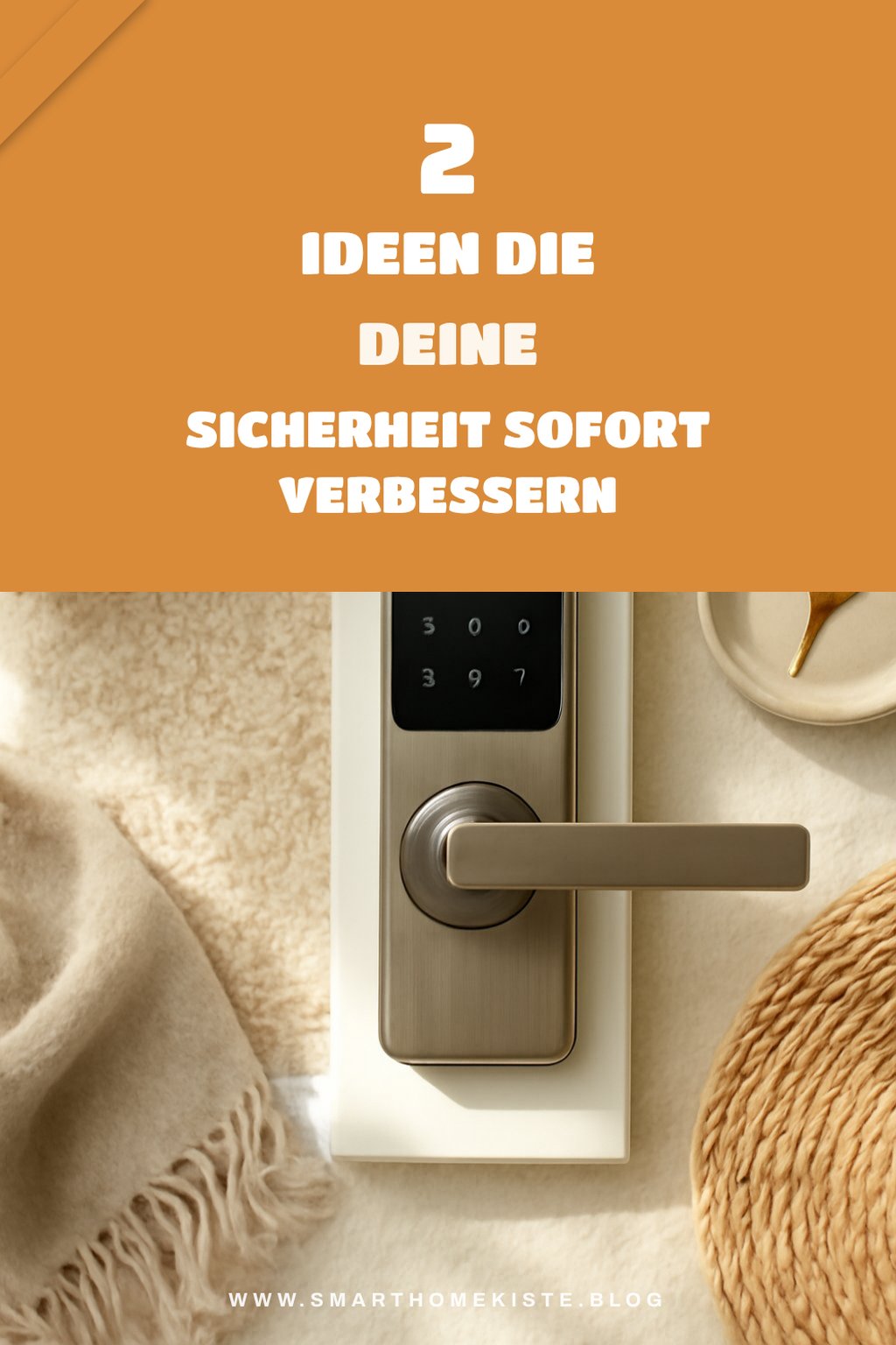 So sicherst du dein Zuhause im Sommer mit elektronischen Türschlössern