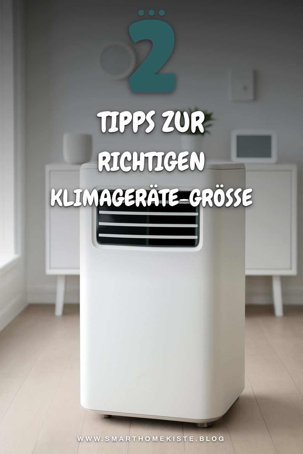 Die richtige Größe für dein Klimagerät