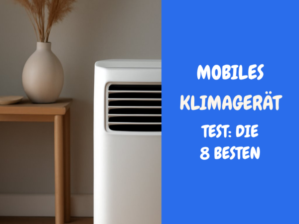 Mobiles Klimagerät Test: Die 8 besten Monoblock-Modelle
