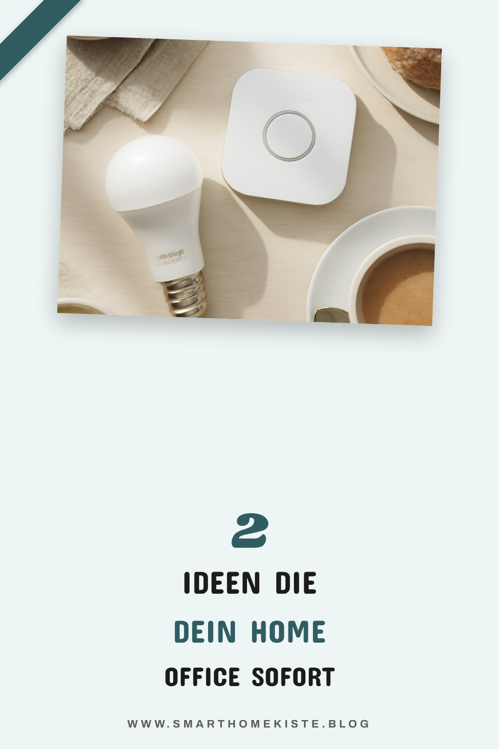 So bringst du Philips Hue in dein Home Office