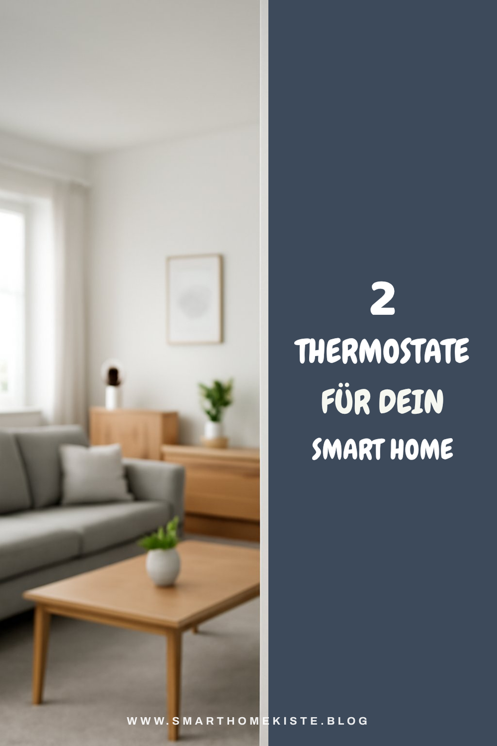 Die besten Thermostate für Smart Home Systeme