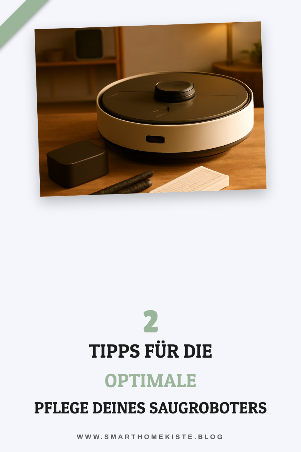 Pflege und Wartung deines Saugroboters