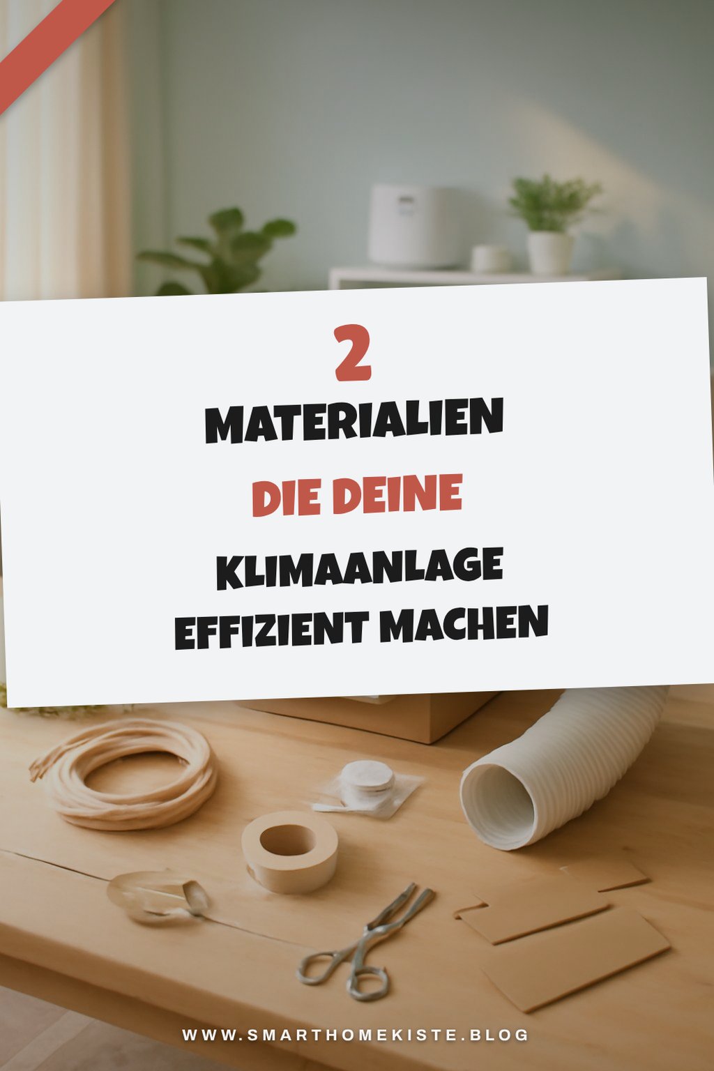 Die besten Materialien für deine Klimaanlage