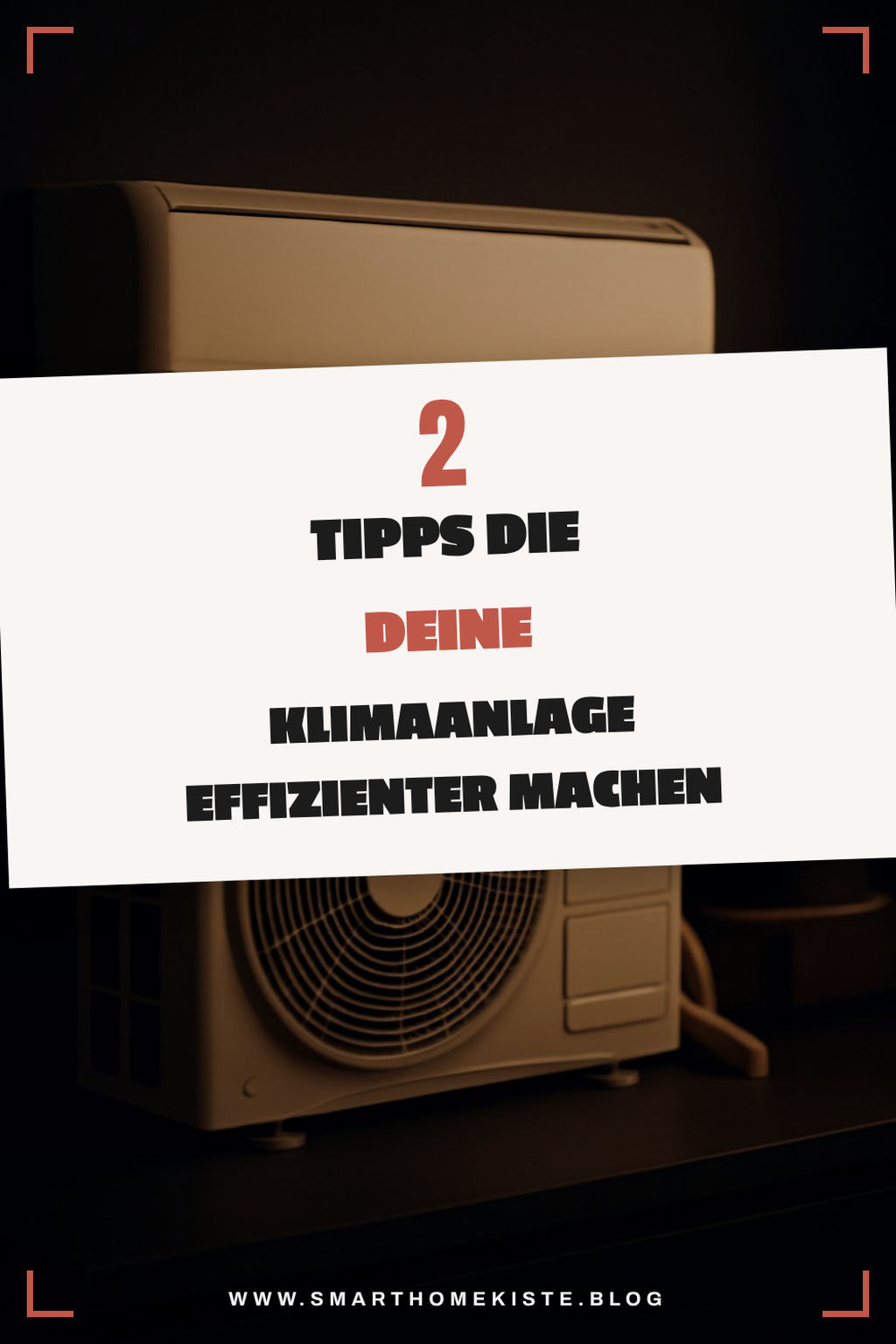 Energieeffizienz deiner Klimaanlage steigern