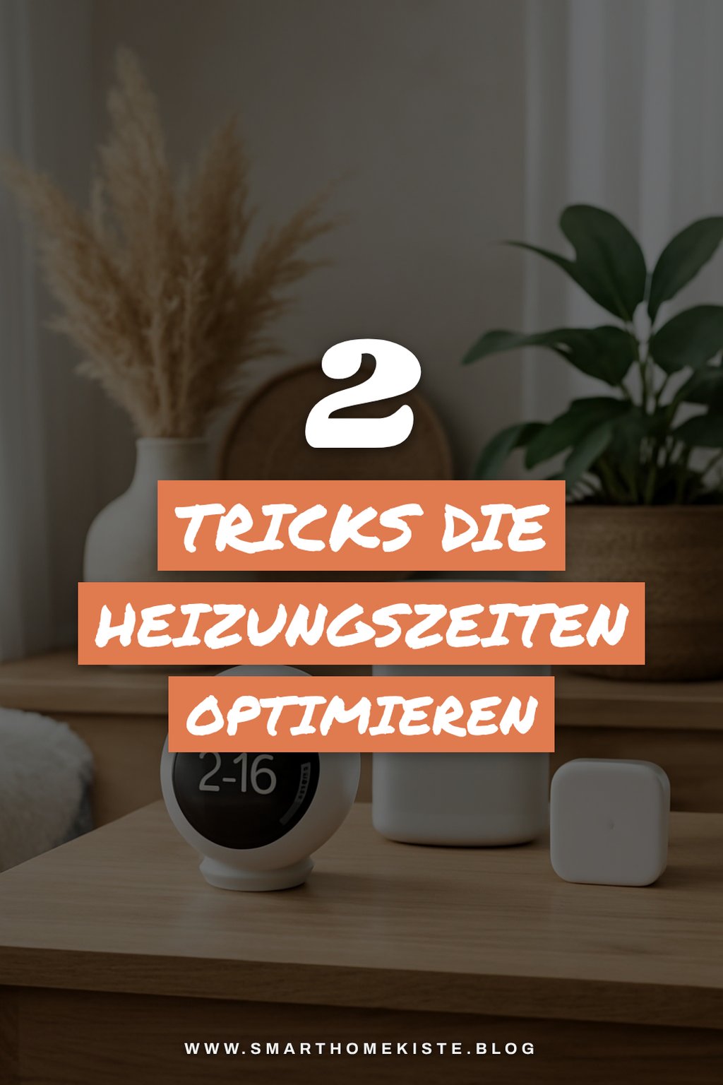 Wie du Heizungszeiten optimal planst