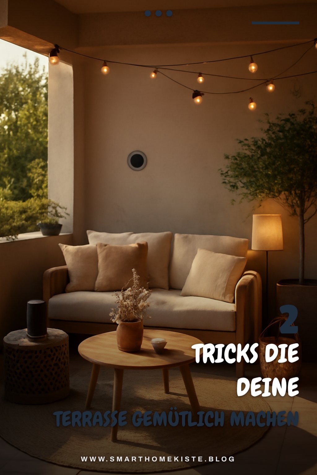 Gemütliche Lichtakzente für deine Terrasse