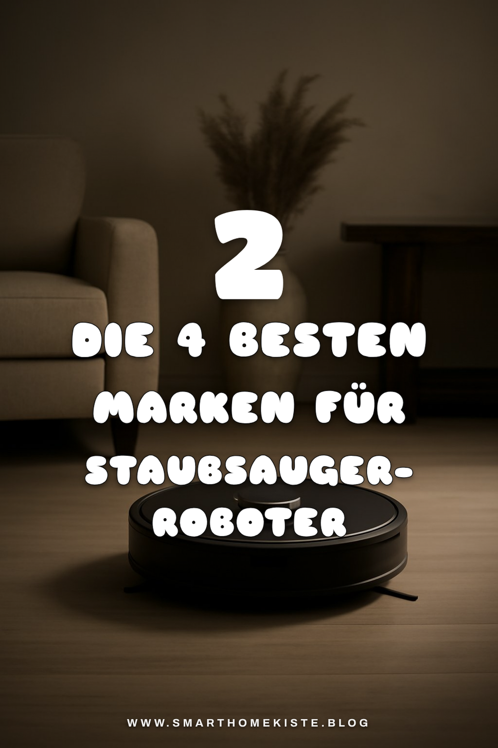 Die besten Marken für Staubsauger-Roboter