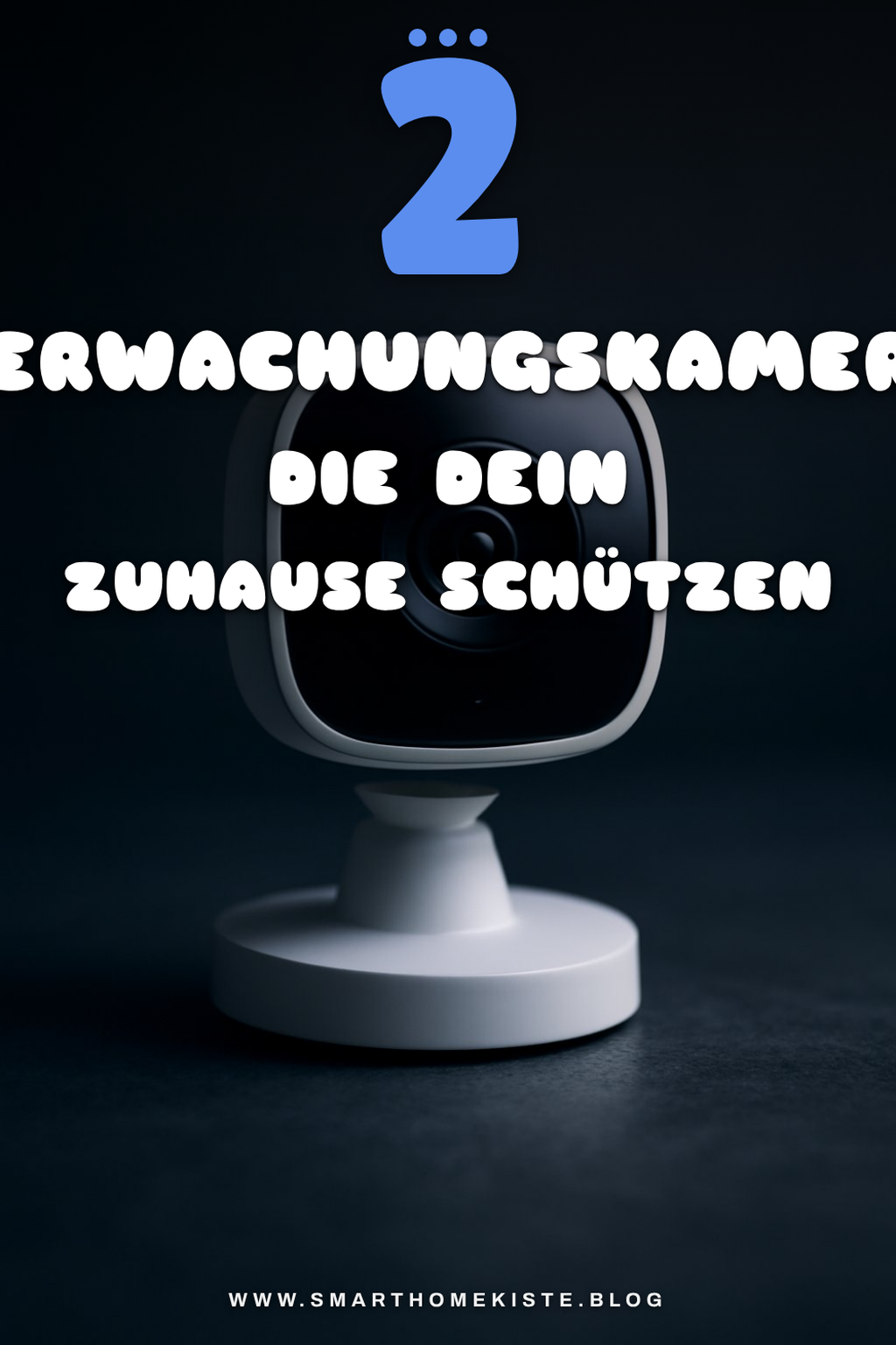 Die 5 besten Überwachungskameras für den Innenbereich