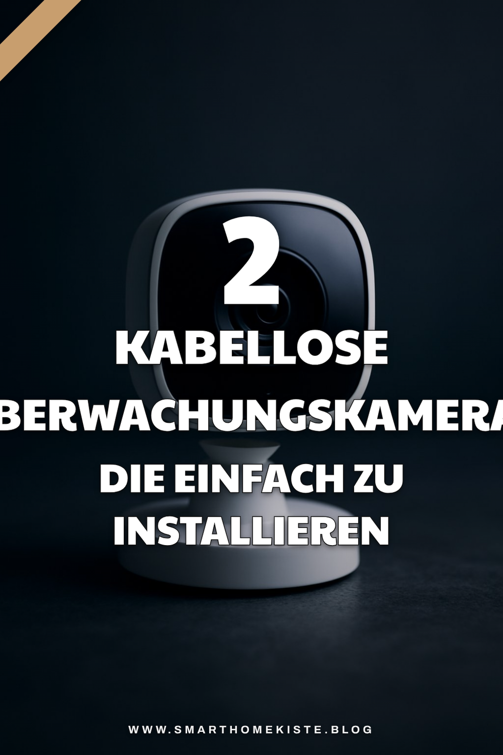 Die 3 besten kabellosen Überwachungskameras