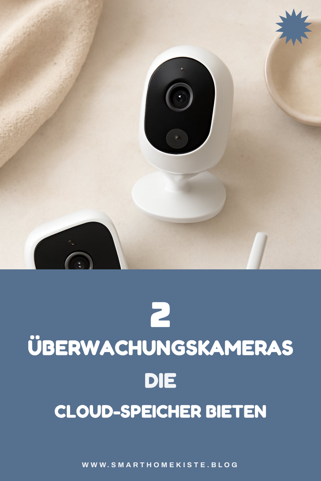 Die 2 besten Überwachungskameras mit Cloud-Speicher