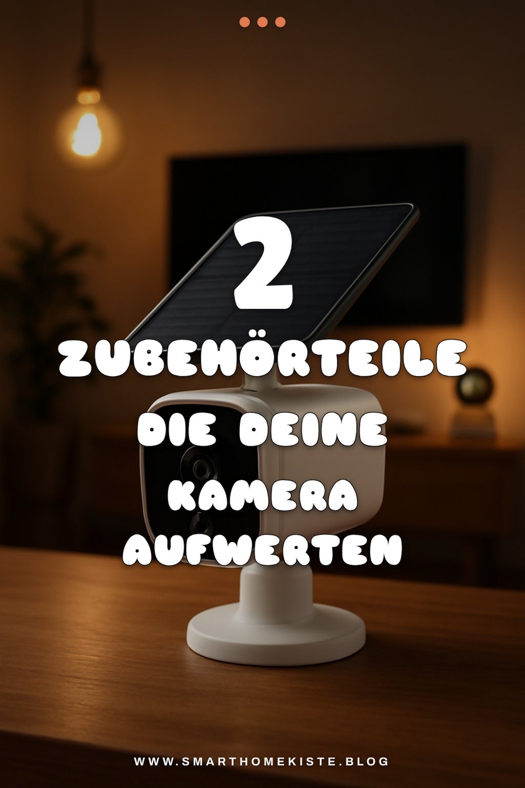 Kamerazubehör für bessere Sicherheit