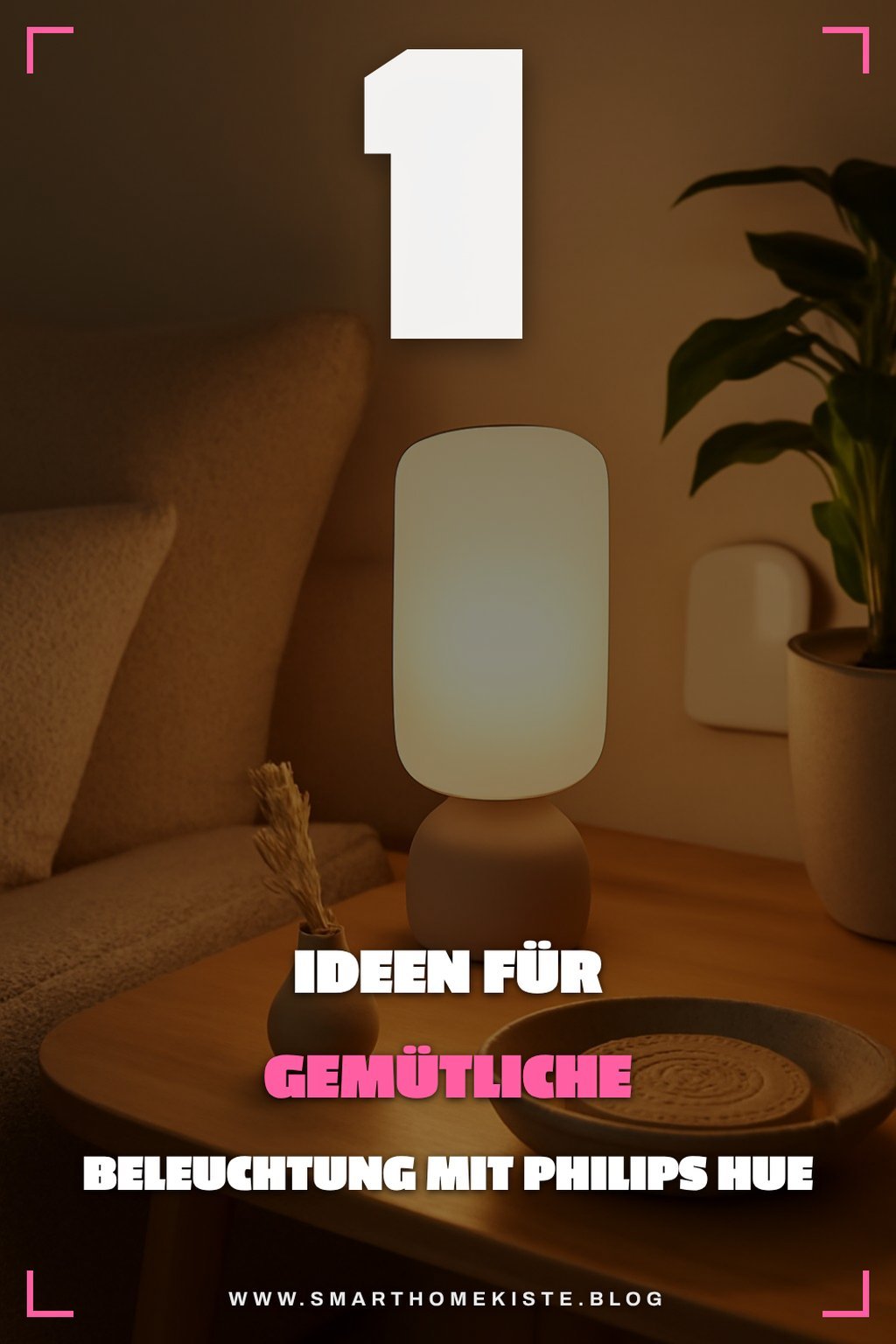 So schaffst du eine gemütliche Atmosphäre mit Philips Hue