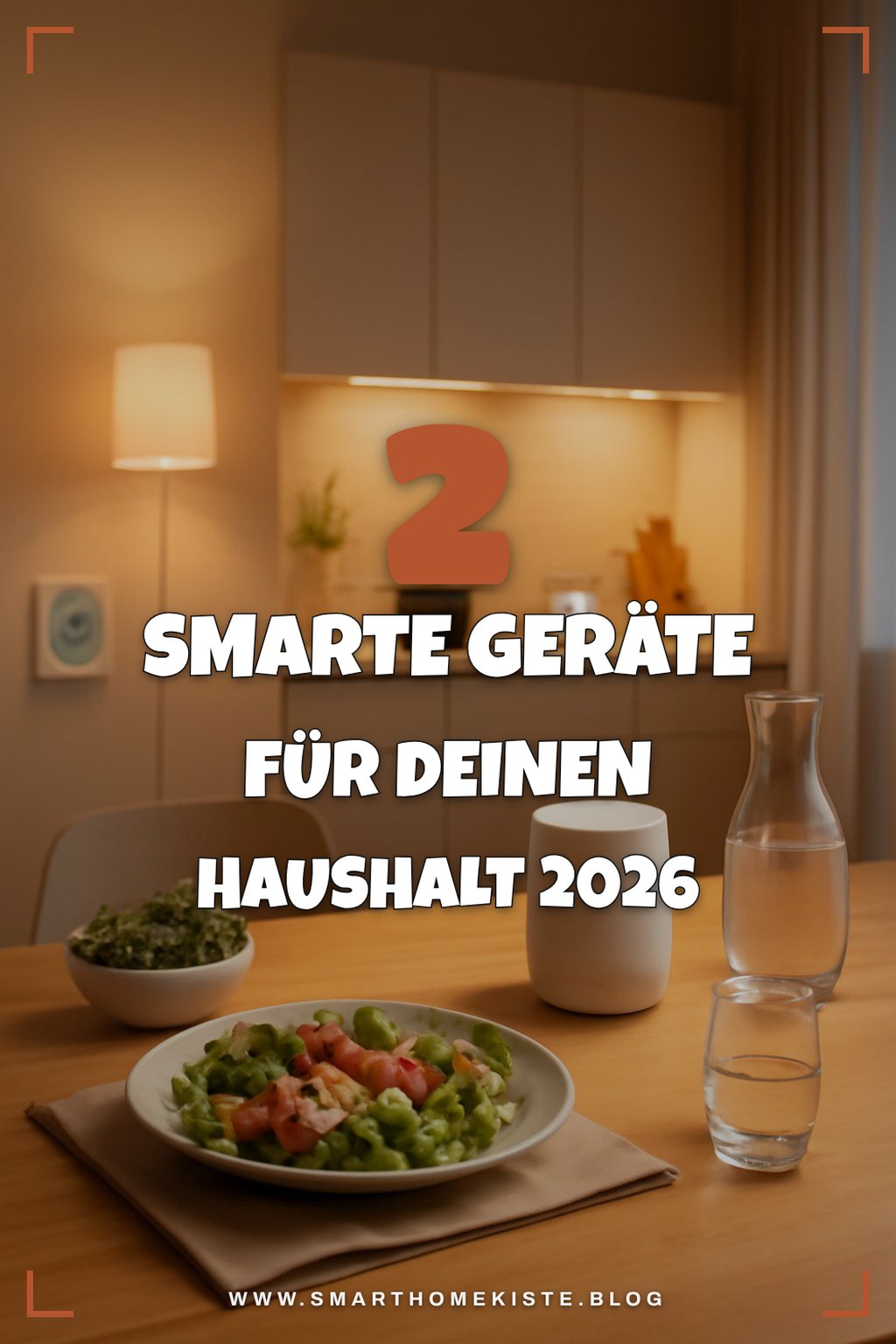 So wird dein Haushalt 2026 smarter und effizienter