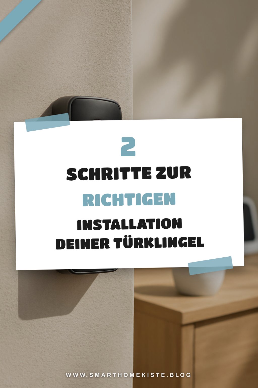 So installierst du deine smarte Türklingel richtig
