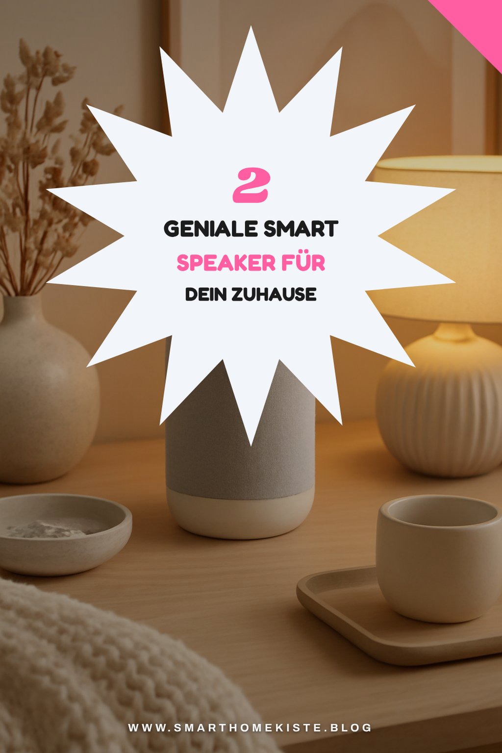 Die besten Smart Speaker für dein Zuhause
