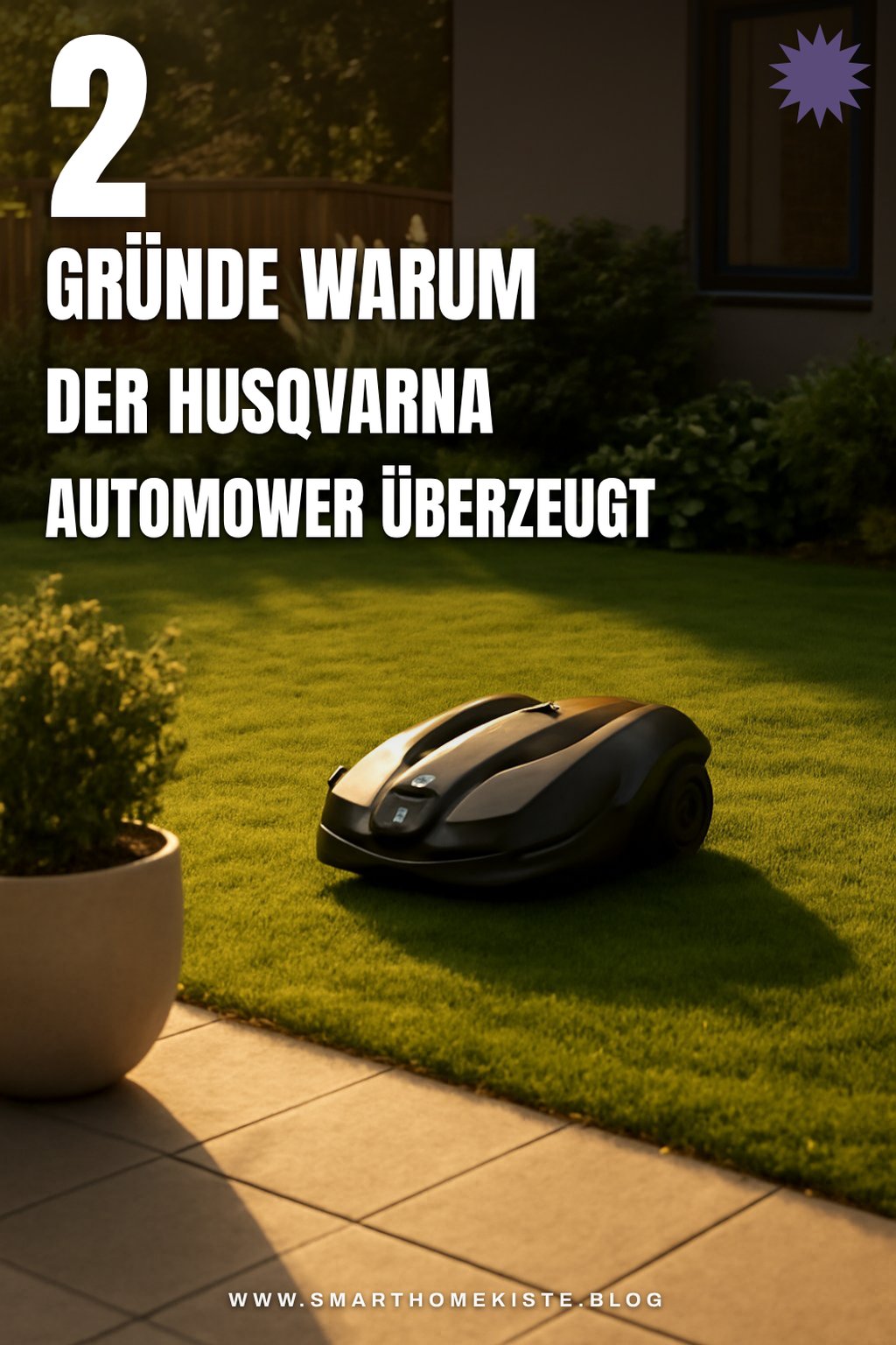 Warum der Husqvarna Automower die beste Wahl ist
