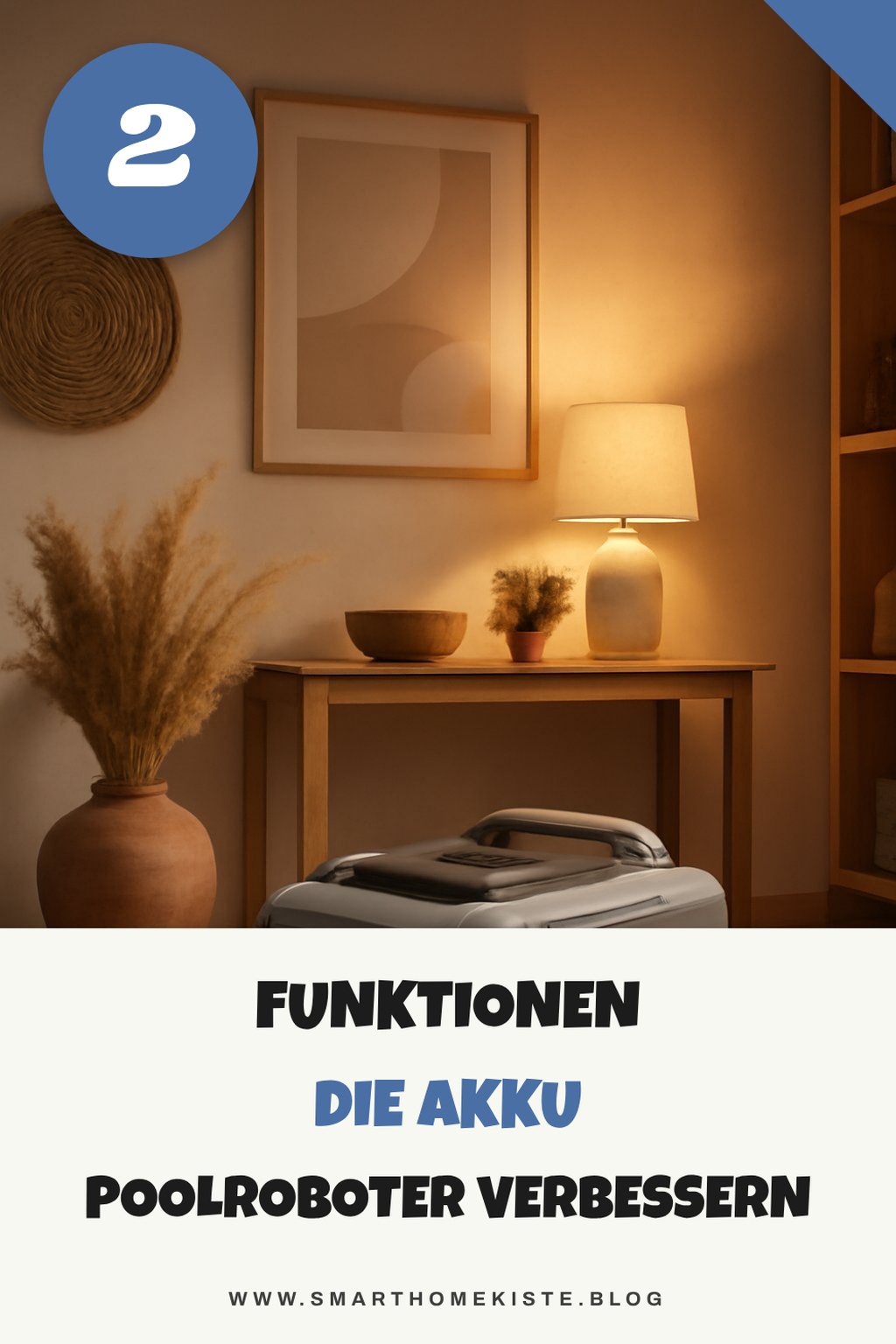 Diese Funktionen machen deinen Poolroboter unschlagbar