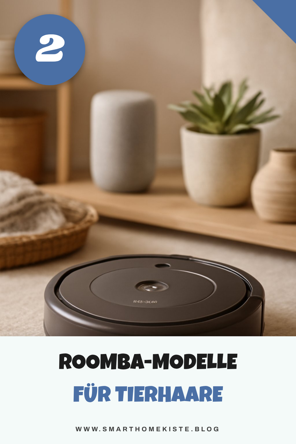 Diese Roomba-Modelle sind perfekt für Haustierbesitzer