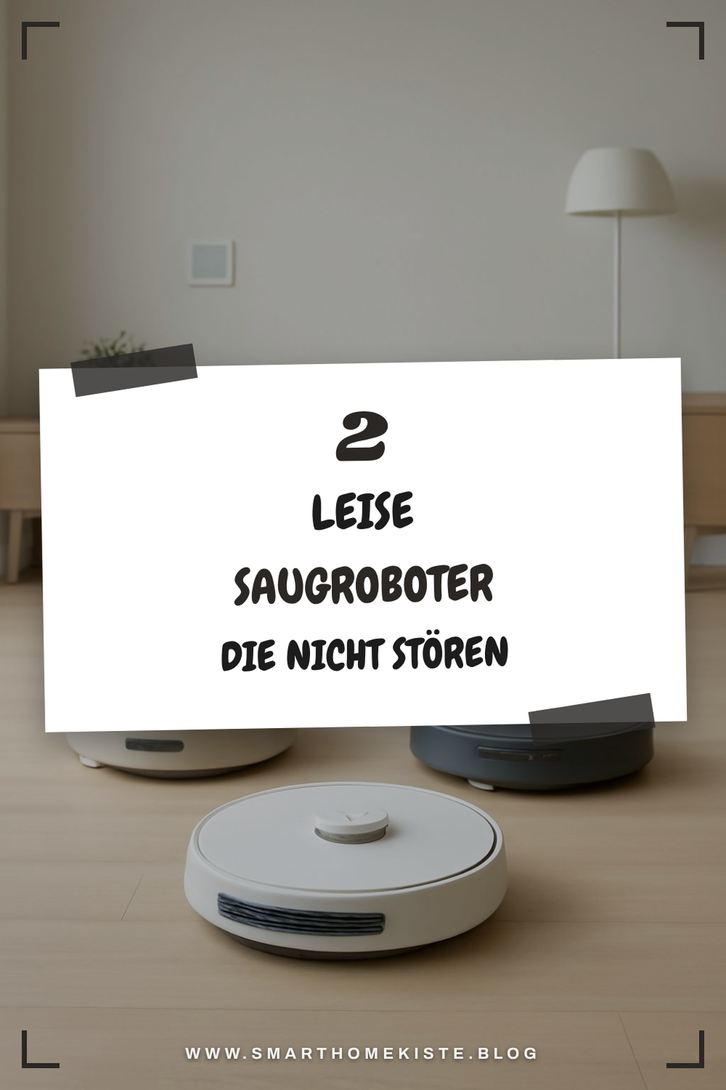 Diese 2 Saugroboter sind besonders leise