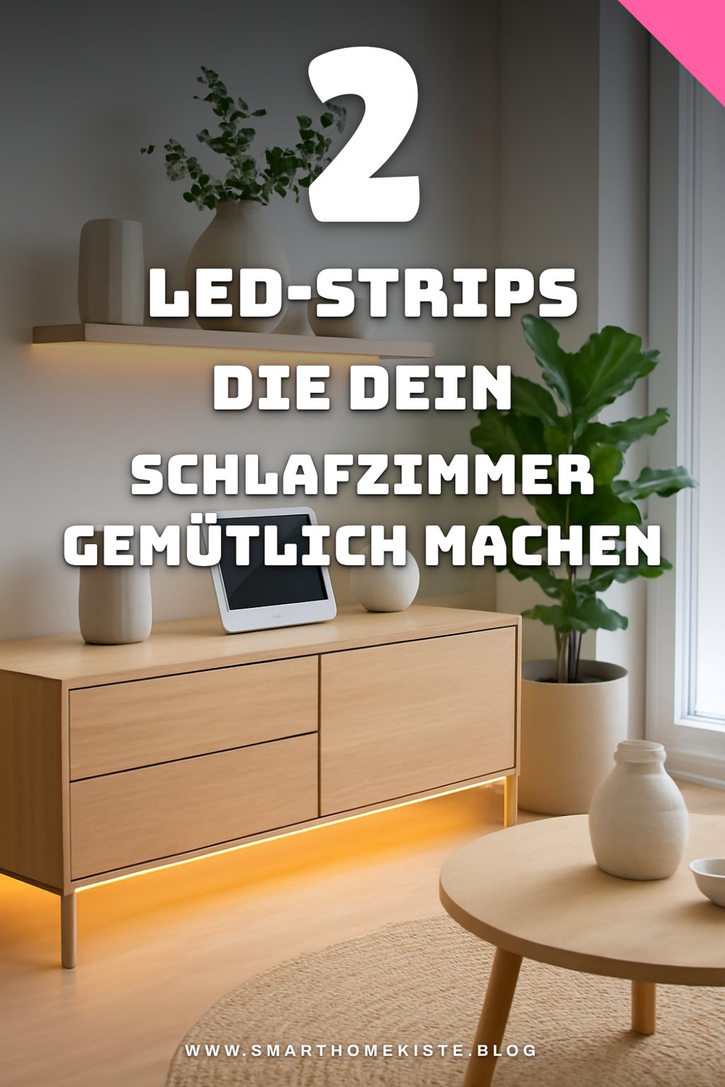 LED-Strips für stimmungsvolle Schlafzimmer