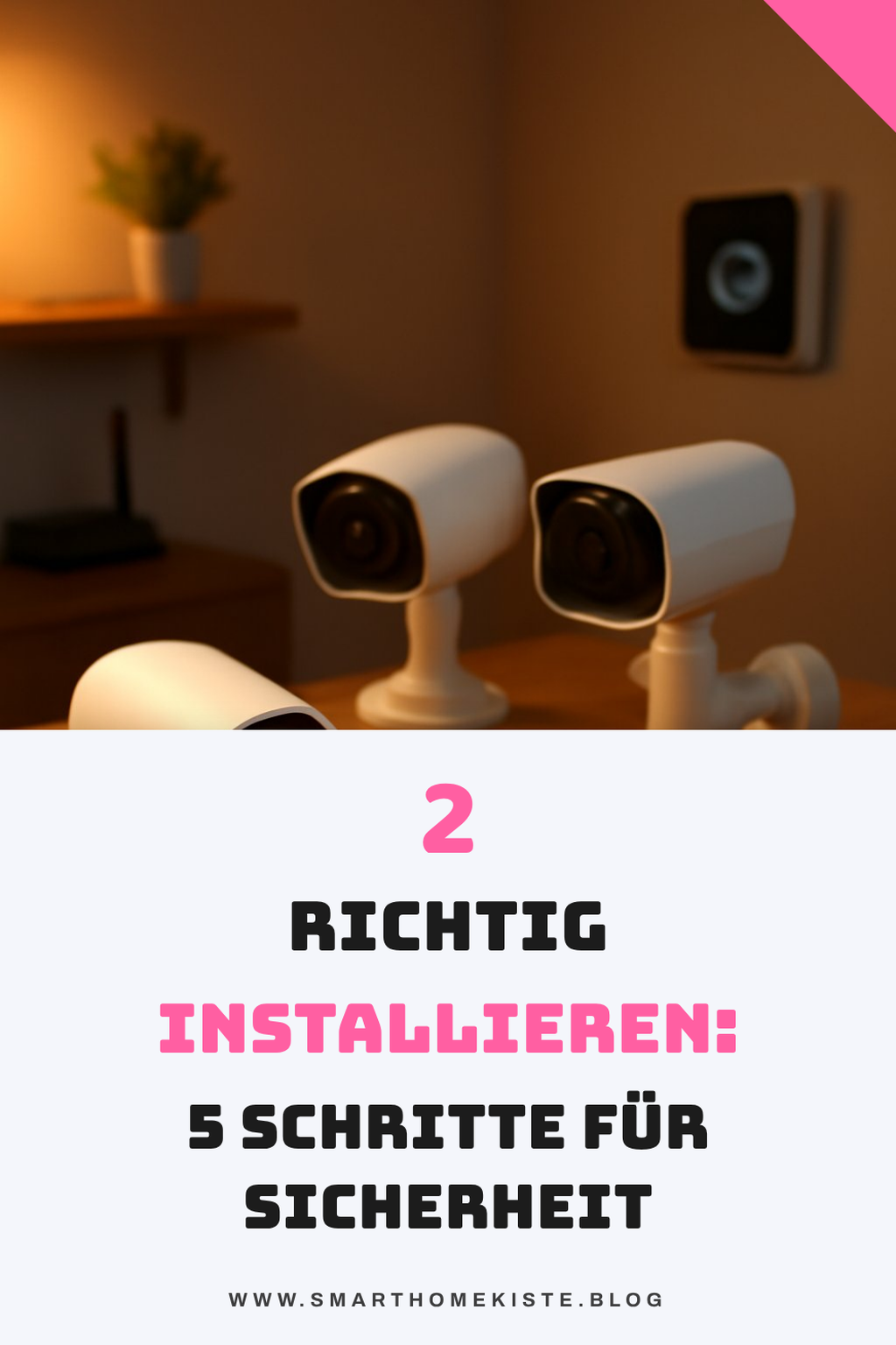 So installierst du deine Überwachungskamera richtig