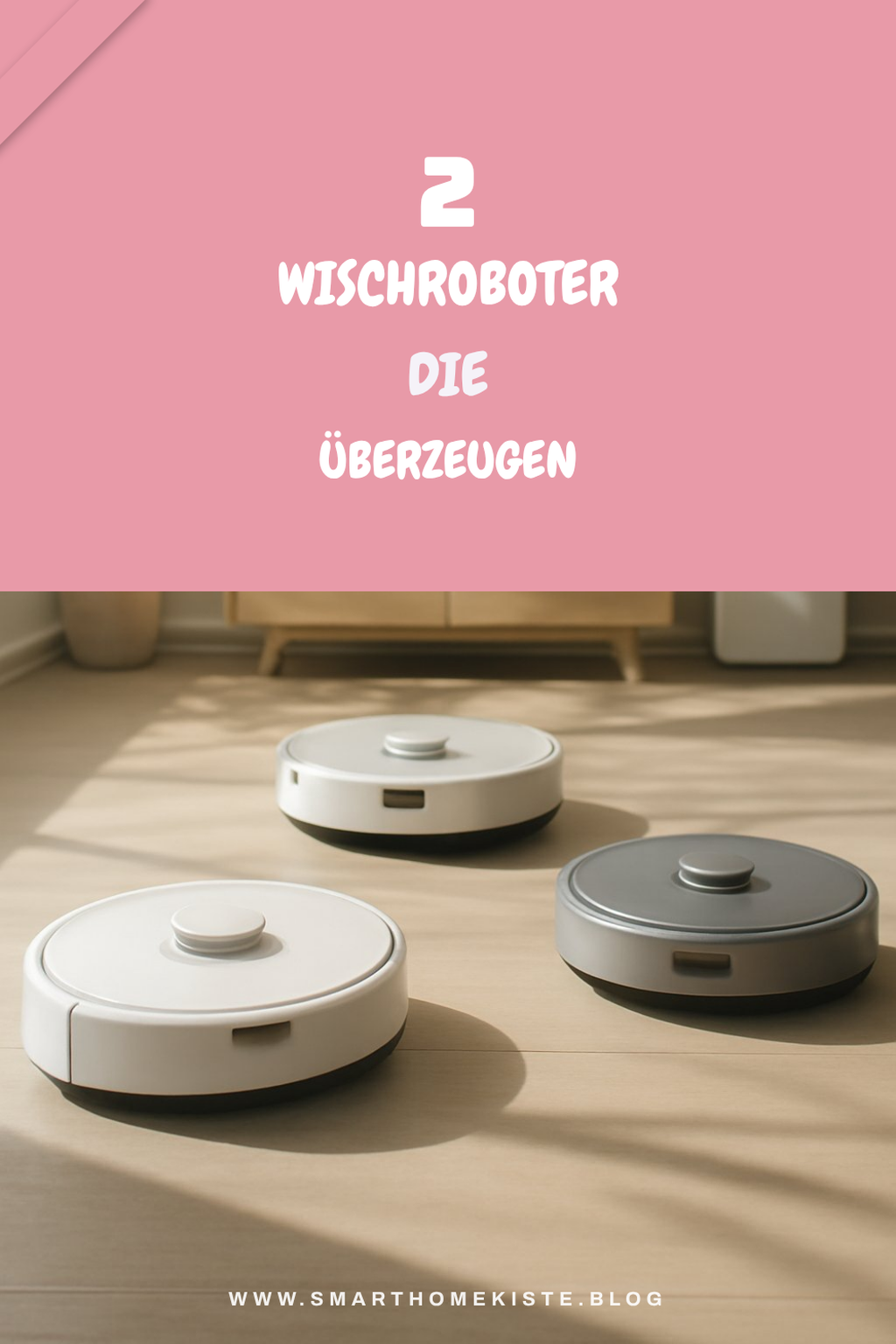 Diese 5 Wischroboter sind echte Preis-Leistungs-Sieger