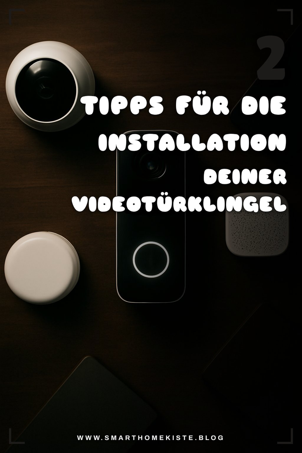 Installationstipps für Videotürklingeln