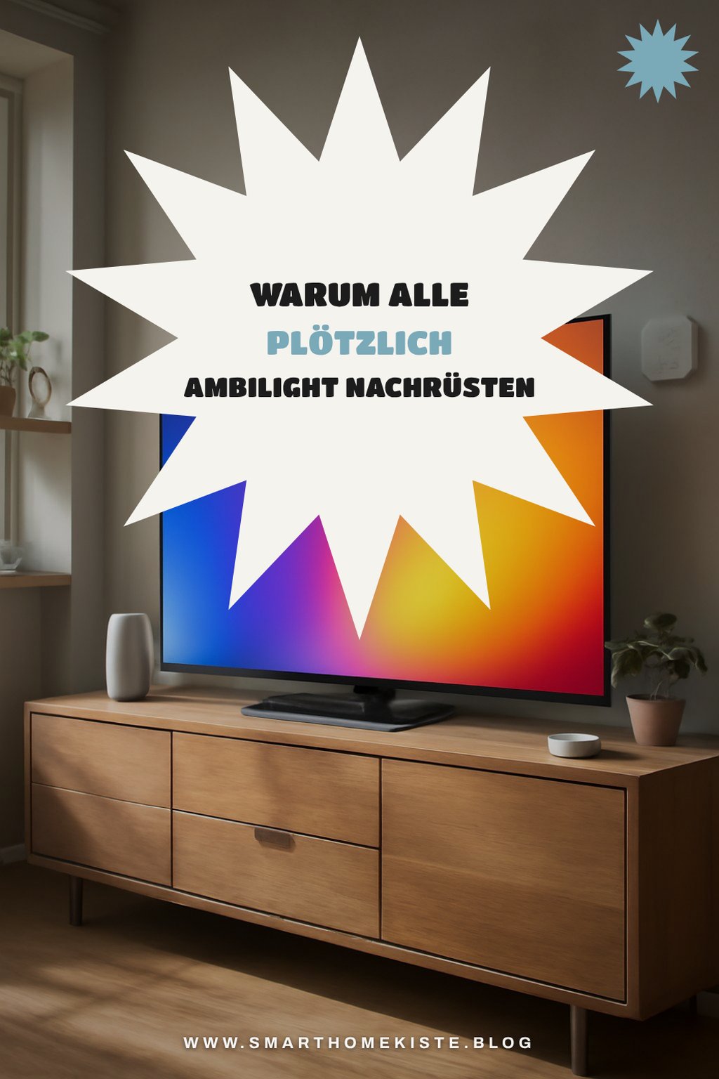 Warum alle plötzlich Ambilight nachrüsten (und du auch solltest) — Stil-Variante