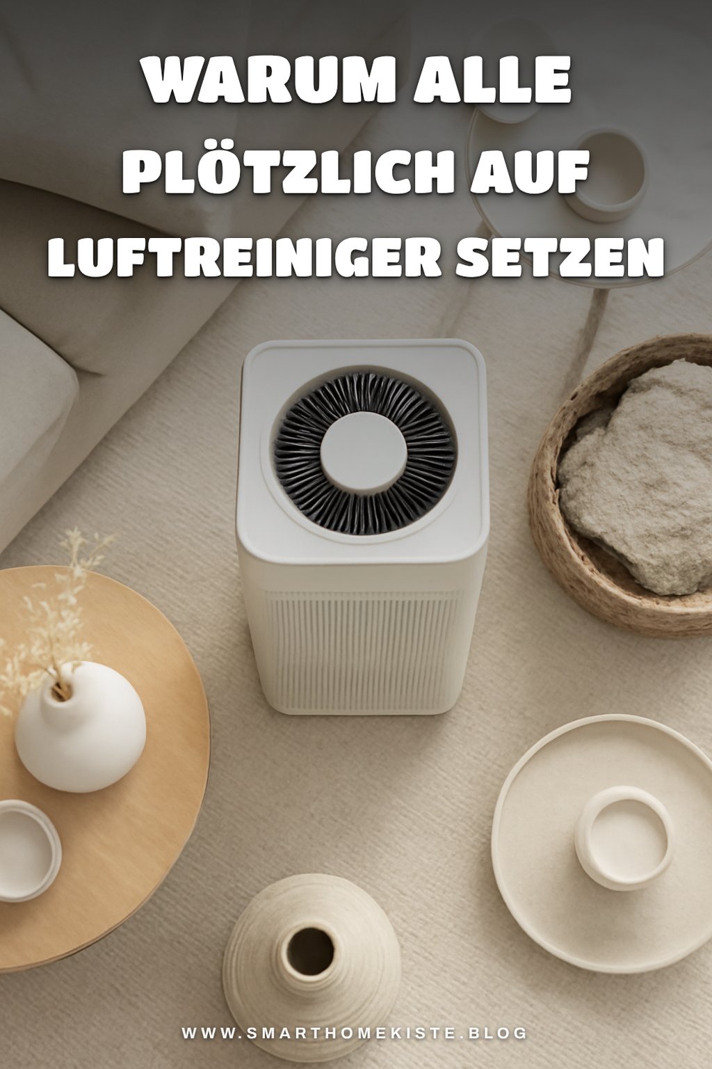 Warum alle plötzlich auf Luftreiniger setzen 2026 — Stil-Variante