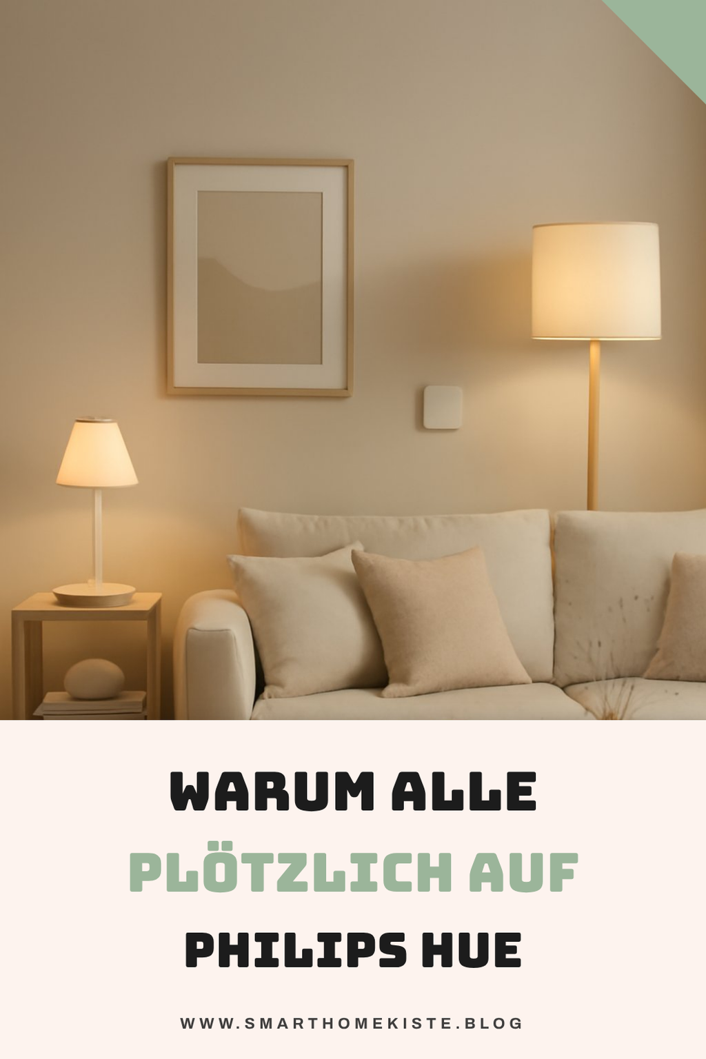 Warum alle plötzlich auf Philips Hue Lampen setzen — Trend-Beispiel